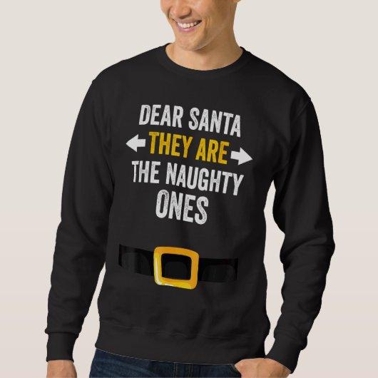 Lieber Weihnachtsmann, sie sind die scheußlichen, Sweatshirt (Vorderseite)