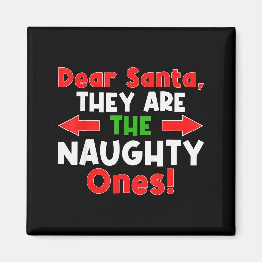 Lieber Weihnachtsmann, sie sind die unartigen Magnet (Vorne)