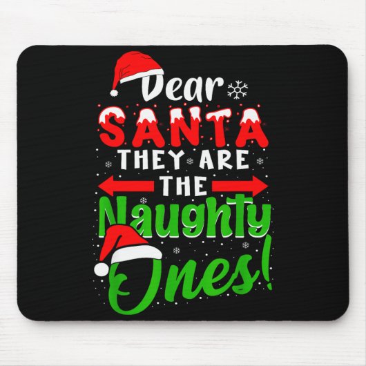 Lieber Weihnachtsmann Sie sind die unartigen Mousepad (Vorne)