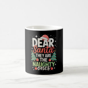 Lieber Weihnachtsmann Sie sind die unartigen Weihn Kaffeetasse