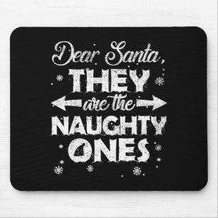 Lieber Weihnachtsmann Sie sind die unartigen Weihn Mousepad