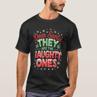 Lieber Weihnachtsmann Sie sind die Unartigen Weihn T-Shirt