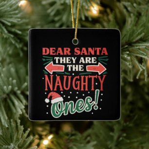 Lieber Weihnachtsmann Sie Sind Die Ungezogenen Wei Keramikornament