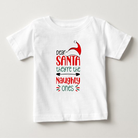 Lieber Weihnachtsmann, sie sind unartig, Weihnacht Baby T-shirt (Vorderseite)