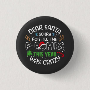 Lieber Weihnachtsmann, sorry für all den lustigen Button