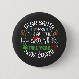 Lieber Weihnachtsmann, sorry für all den lustigen Button