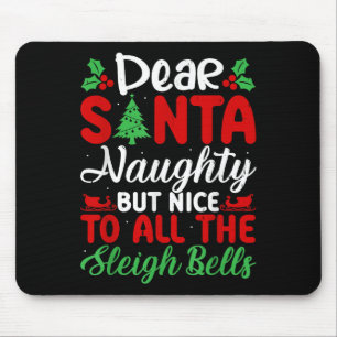 Lieber Weihnachtsmann Unartig Aber Nett An Alle Da Mousepad