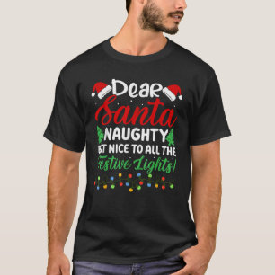 Lieber Weihnachtsmann Unartig Aber Nett Für Alle F T-Shirt