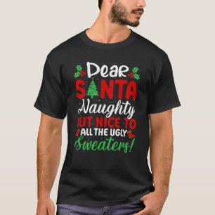 Lieber Weihnachtsmann Unartig Aber Nett Für Alle H T-Shirt