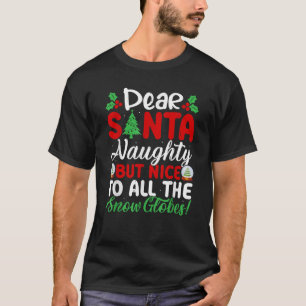 Lieber Weihnachtsmann Unartig Aber Nett Für Alle S T-Shirt