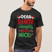 Lieber Weihnachtsmann Unartig Aber Nett Lustiger W T-Shirt (Vorderseite)