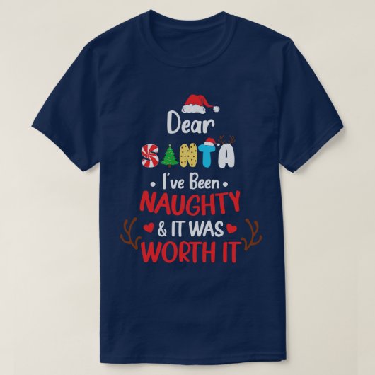 Lieber Weihnachtsmann war schmutzig, es wert war e T-Shirt (Design vorne)