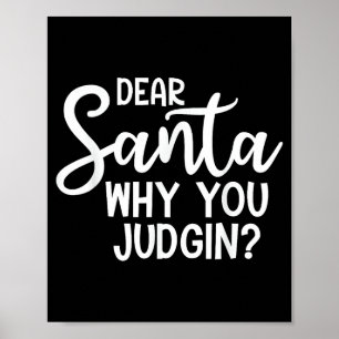 Lieber Weihnachtsmann, warum beurteilst du Weihnac Poster