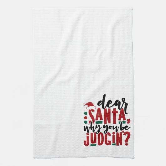 Lieber Weihnachtsmann, warum du urteilst | Spaß We Geschirrtuch (Vertikal)
