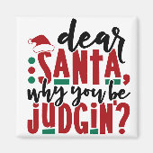 Lieber Weihnachtsmann, warum du urteilst | Spaß We Magnet (Vorne)