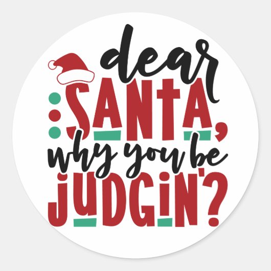 Lieber Weihnachtsmann, warum du urteilst | Spaß We Runder Aufkleber (Vorderseite)