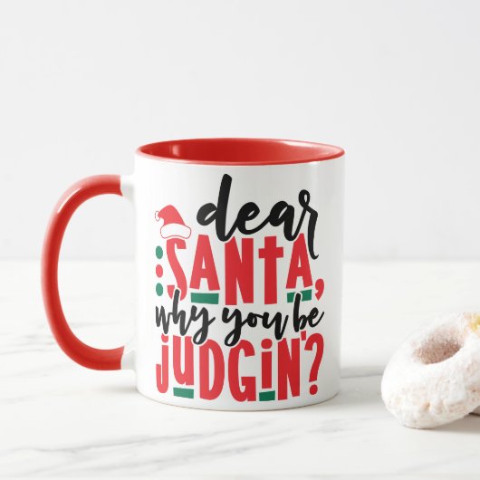 Lieber Weihnachtsmann, warum du urteilst | Spaß We Tasse (Mit Donut)
