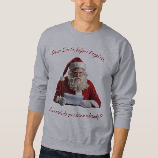 Lieber Weihnachtsmann... Weihnachtsmann, Weihnacht Sweatshirt (Vorderseite)