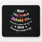 Lieber winzig Mensch hinter mir, lustige Lehrer El Mousepad (Vorne)