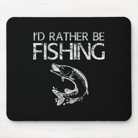 Lieber Würde Ich Fischen Angler-Shirt Mousepad (Vorne)