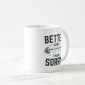 Lieber wütend als Sorry Kaffeetasse (VorderseiteRechts)