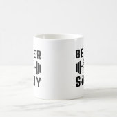 Lieber wütend als Sorry Kaffeetasse (Mittel)