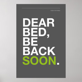 LIEBES BETT, BIN BALD ZURÜCK – Poster für das Schl