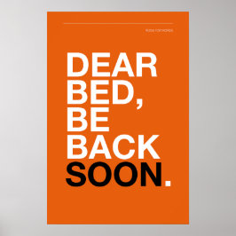 LIEBES BETT, BIN BALD ZURÜCK – Schlafzimmerplakat Poster