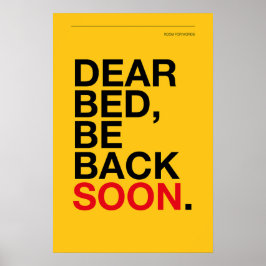 LIEBES BETT, BIN BALD ZURÜCK – Schlafzimmerplakat Poster
