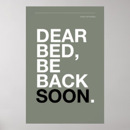 LIEBES BETT, BIN BALD ZURÜCK – Schlafzimmerplakat Poster