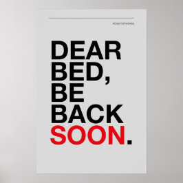 LIEBES BETT, BIN BALD ZURÜCK – Schlafzimmerplakat Poster