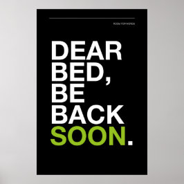 LIEBES BETT, BIN BALD ZURÜCK – Schlafzimmerplakat Poster