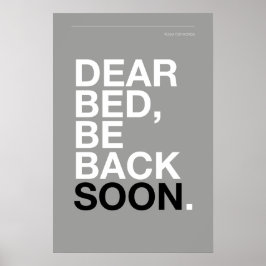 LIEBES BETT, BIN BALD ZURÜCK – Schlafzimmerposter Poster
