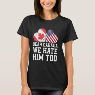 Liebes Kanada Wir hassen ihn auch Flagge Herz vint T-Shirt