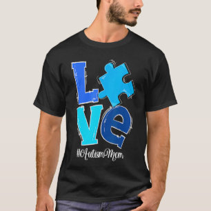 Liebes-Puzzleteil-Autismus-Mama-Muttertag-Autismus T-Shirt