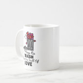 Liebesattribute Müll Süß Lustig Kaffeetasse (Vorderseite Links)