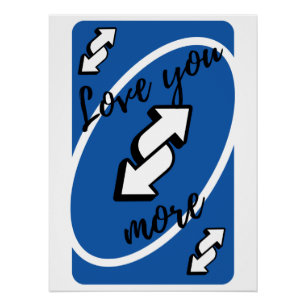 Liebeserklärung: 'Love You More' Uno-Poster für P Poster