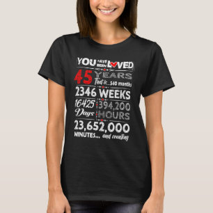 liebevoll Ihr seit 45 Jahren geliebt T-Shirt