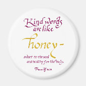 Liebevolle Worte sind wie die Schrift des Honey Sp Magnet (Vorne)