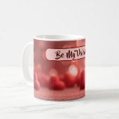 Liebevoller Be My Valentine Kaffeebecher Kaffeetasse (Vorderseite Links)