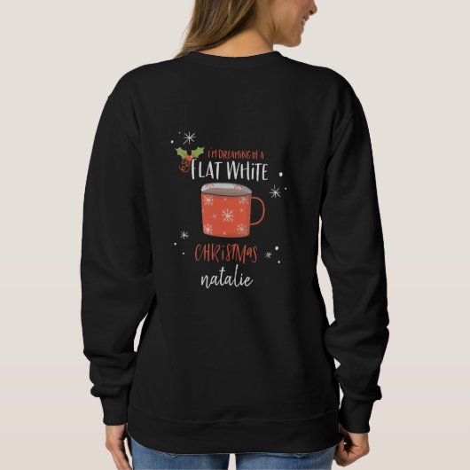 Liebhaber des weißen Kaffees Weihnachtskaffee Sweatshirt (Rückseite)