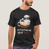 Liebhaber von Kaffee und Katzen belästigen mich ni T-Shirt (Vorderseite)