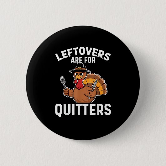 Liebhaber von Leftovers sind für Quitters Funny Er Button (Vorderseite)