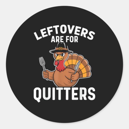 Liebhaber von Leftovers sind für Quitters Funny Er Runder Aufkleber (Vorderseite)