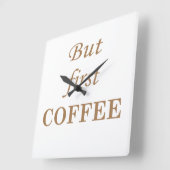Liebliche Kaffeetrinker-Zitate Quadratische Wanduhr (Winkel)