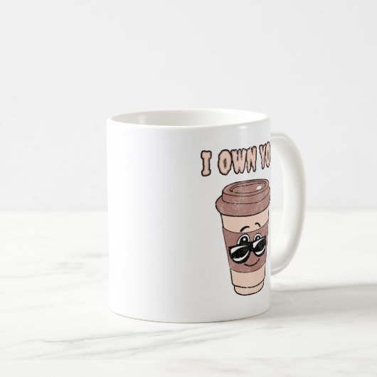 Lieblicher Kaffee Ich besitze dich Kaffeetasse (VorderseiteRechts)