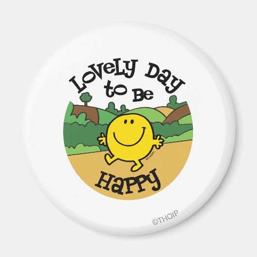 Lieblicher Tag, Herr Happy zu sein Magnet (Vorne)