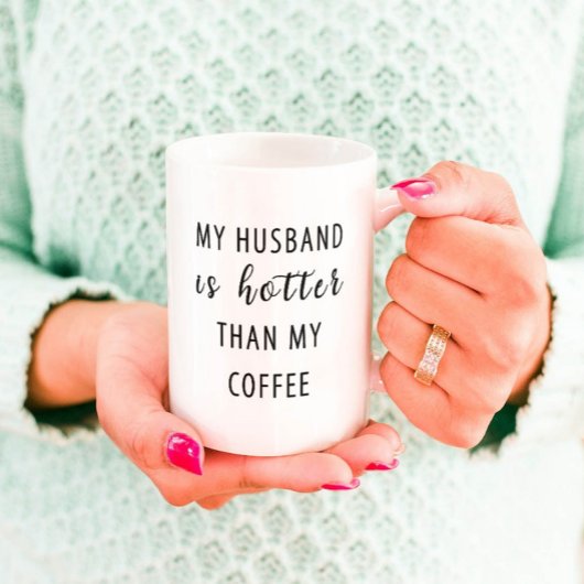 Liebliches Geschenk für Ehefrau Husband heißer als Kaffeetasse