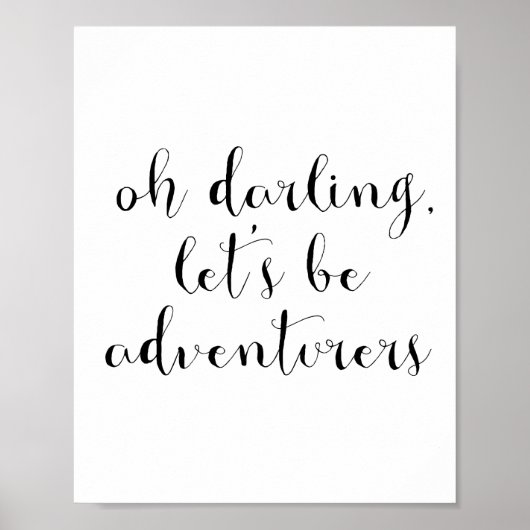 Liebling, lass uns Abenteurer sein Poster (Vorne)
