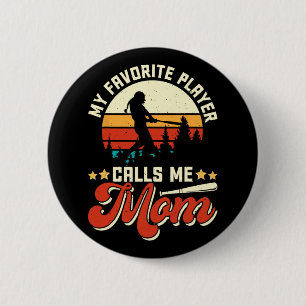 Lieblings-Baseballspieler nennt mich Mom - Muttert Button